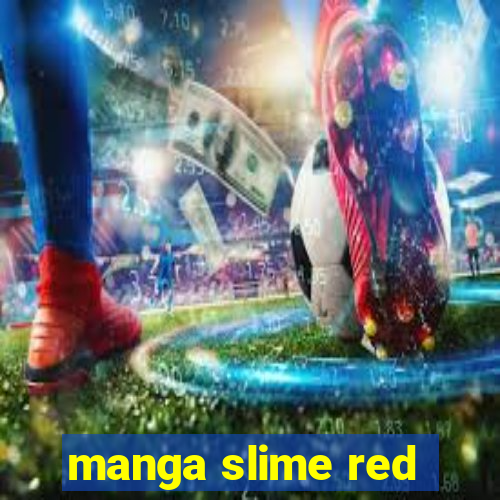 manga slime red